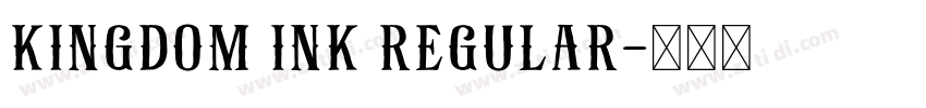Kingdom Ink Regular字体转换
